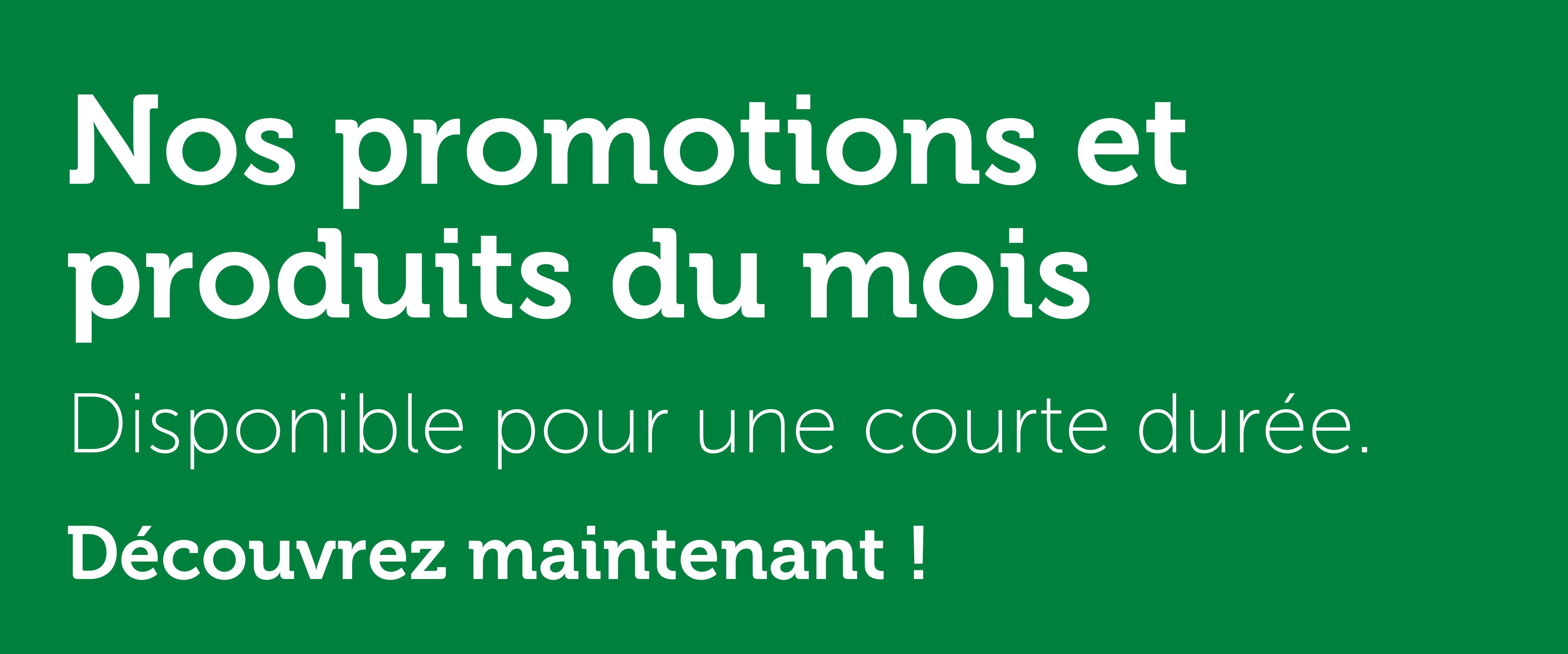 Promotions et produits du mois